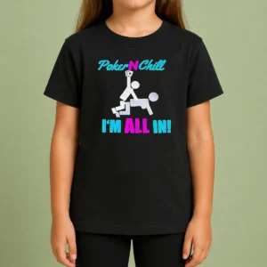 Hot Original Poker N Chill I Am All In Couple Playing Cards Humor Kids T-Shirt