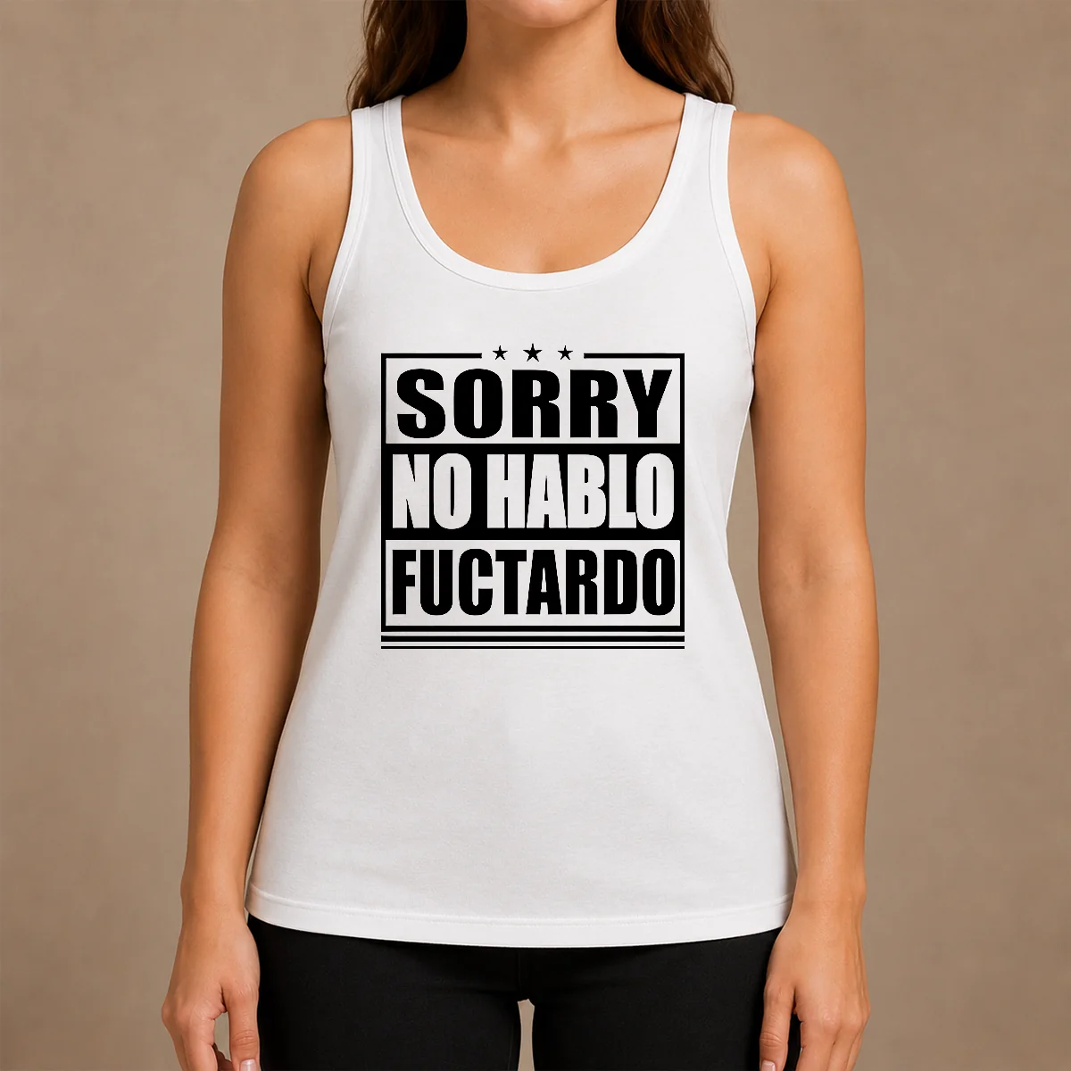 Hot Original Sorry No Hablo Fuctardo Sarcastic Language Barrier Tank Top Hot Original Sorry No Hablo Fuctardo Sarcastic Language Barrier Tank Top