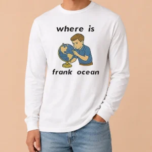 Hot Premium Where Is Frank Ocean Long Sleeve Shirt