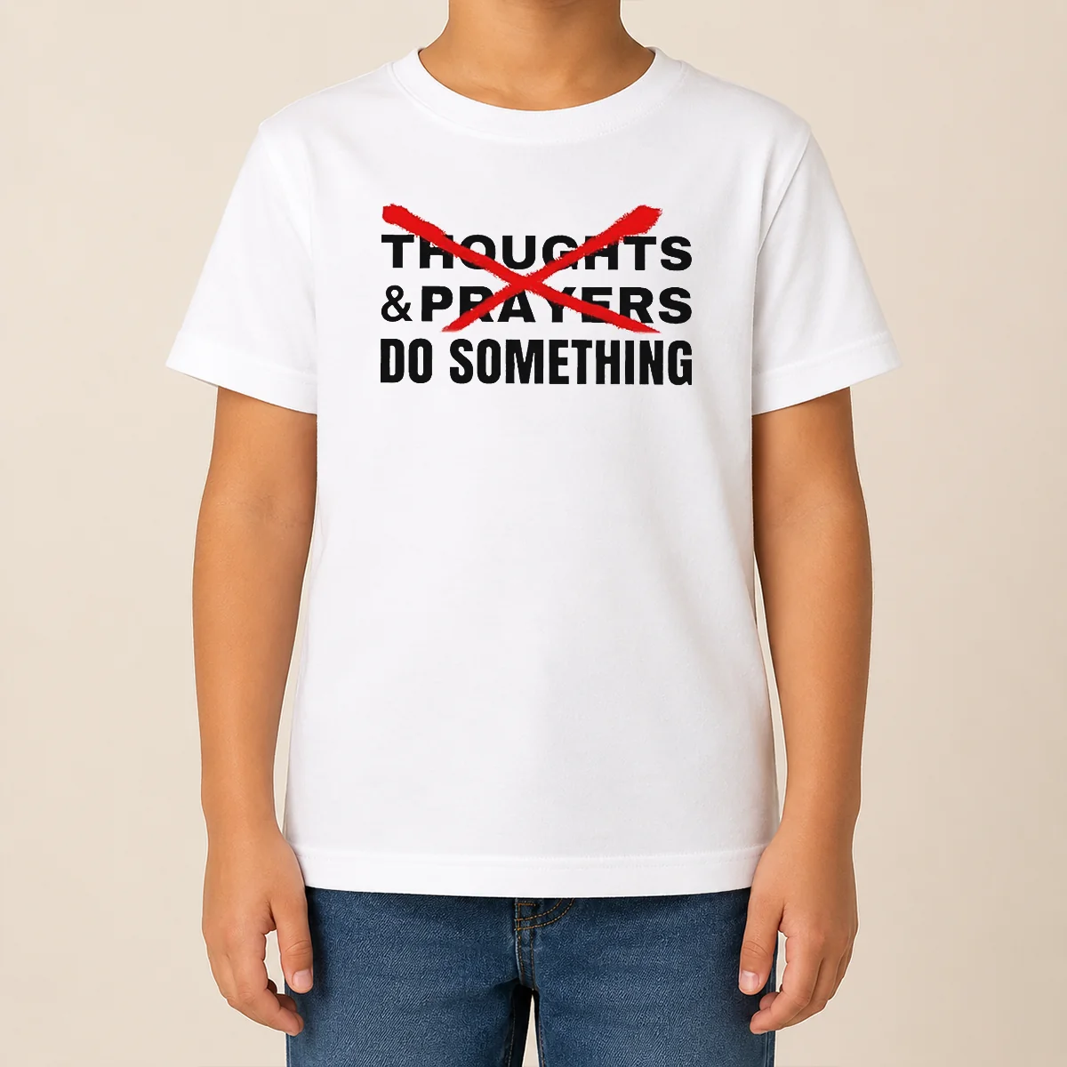 Nice Funny Thoughts And Prayers Do Something Activism Kids T Shirt Nice Funny Thoughts And Prayers Do Something Activism Kids T-Shirt