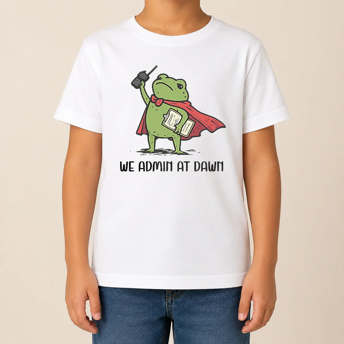 Nice Good We Admin At Dawn Assistant Principal Frog Kids T Shirt Nice Good We Admin At Dawn Assistant Principal Frog Kids T-Shirt