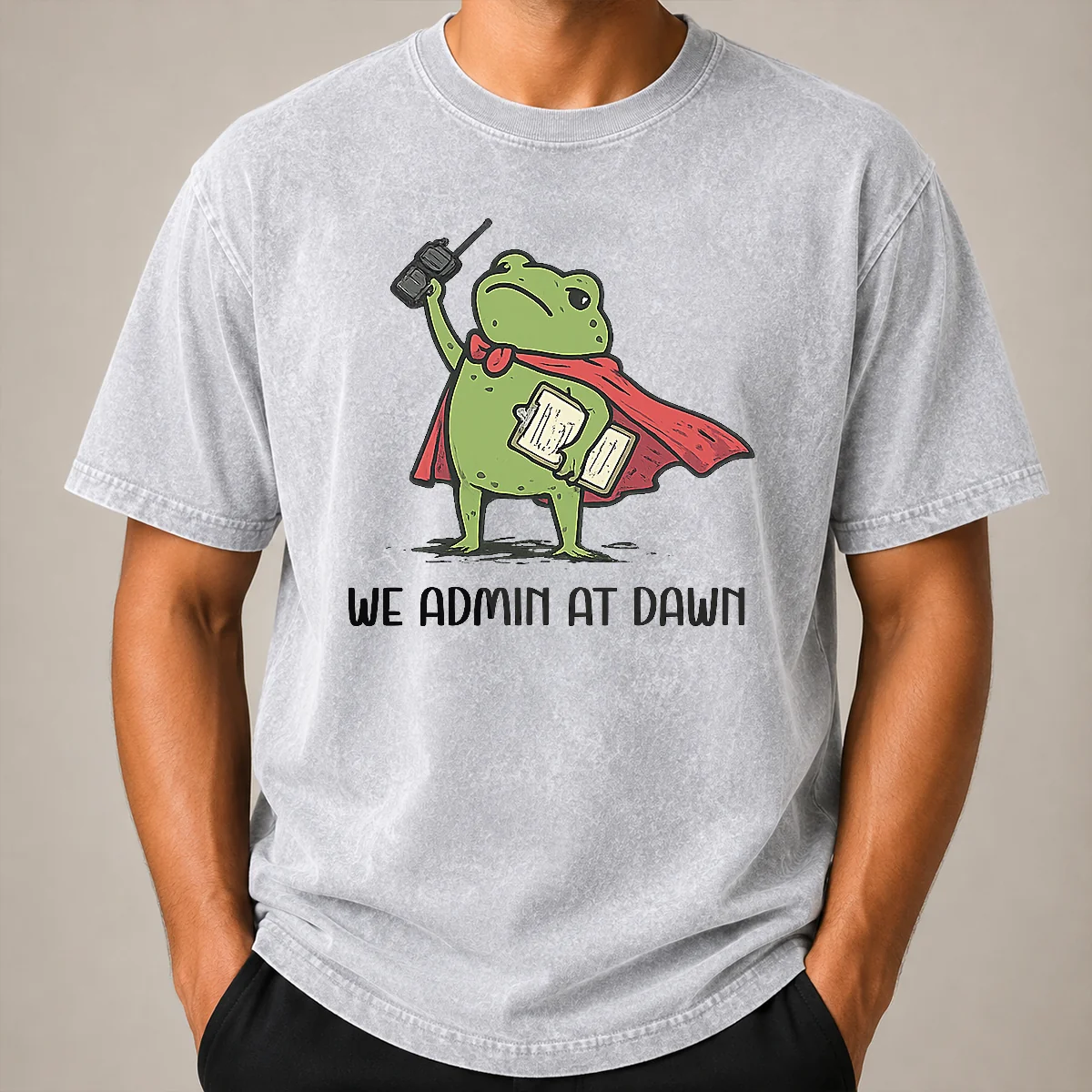 Nice Good We Admin At Dawn Assistant Principal Frog Washed T Shirt Nice Good We Admin At Dawn Assistant Principal Frog Washed T-Shirt