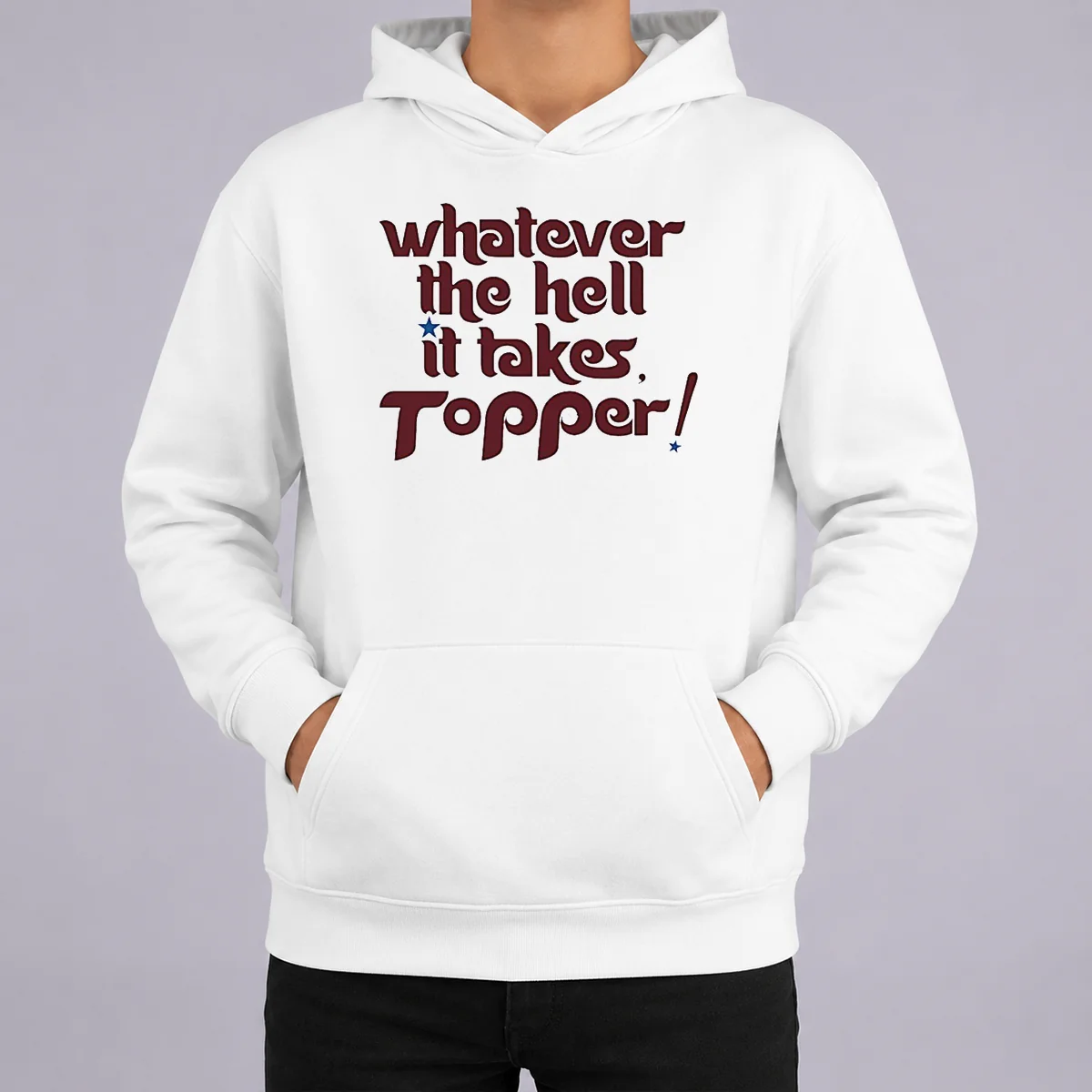 Original Whatever The Hell It Takes Topper Inspirational Hoodie Original Whatever The Hell It Takes Topper Inspirational Hoodie