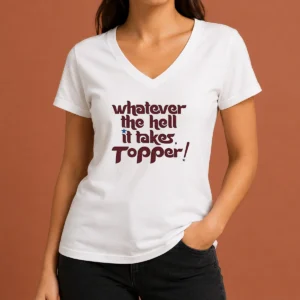 Original Whatever The Hell It Takes Topper Inspirational V-Neck Shirt