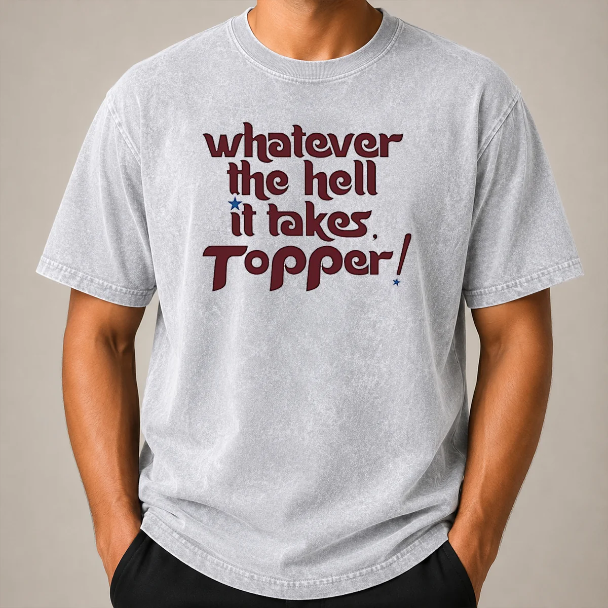 Original Whatever The Hell It Takes Topper Inspirational Washed T Shirt Original Whatever The Hell It Takes Topper Inspirational Washed T-Shirt