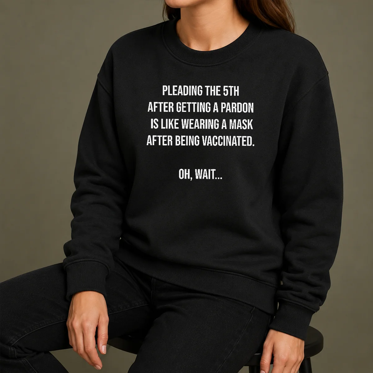 Premium Awesome Pleading The 5th After Getting A Pardon Is Like Wearing A Mask After Being Vaccinated Sweater Premium Awesome Pleading The 5th After Getting A Pardon Is Like Wearing A Mask After Being Vaccinated Sweater