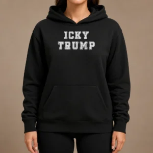Premium Hot Icky Trump Anti Donald Trump Hoodie
