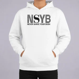 Premium Nice Never Shave Your Bush Hoodie