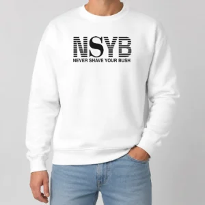 Premium Nice Never Shave Your Bush Sweater