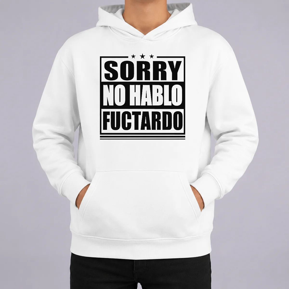 Pretty Good Sorry No Hablo Fuctardo Hoodie Pretty Good Sorry No Hablo Fuctardo Hoodie