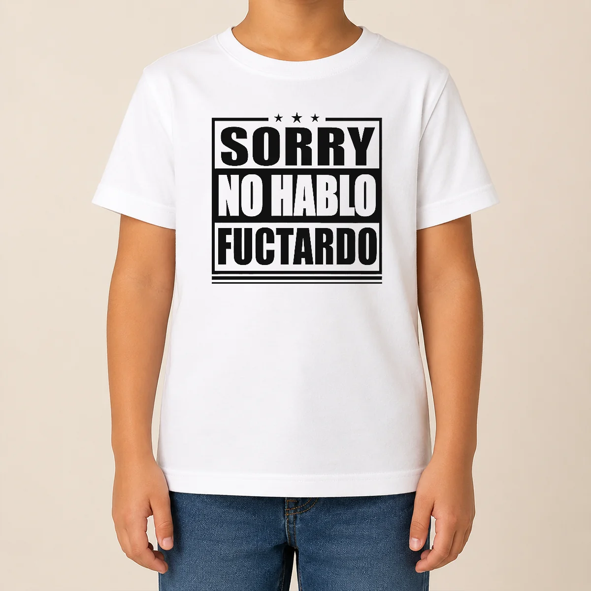 Pretty Good Sorry No Hablo Fuctardo Kids T Shirt Pretty Good Sorry No Hablo Fuctardo Kids T-Shirt