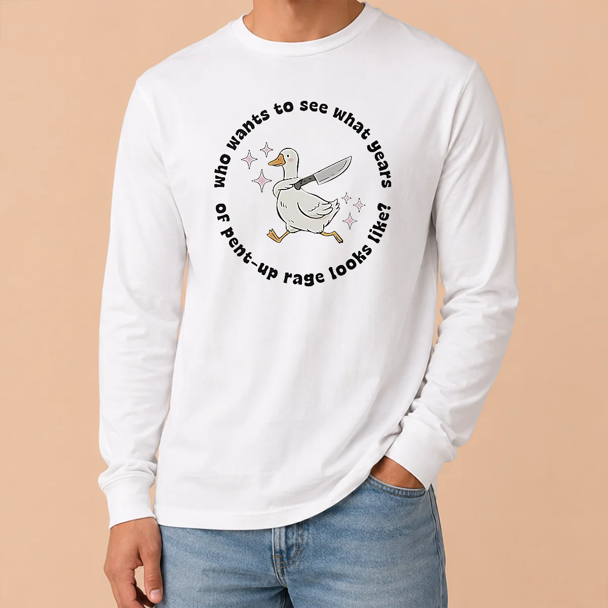 Top Pretty WHO Wants To See What Years Of Pent Up Rage Looks Like Long Sleeve Shirt Top Pretty WHO Wants To See What Years Of Pent Up Rage Looks Like Long Sleeve Shirt
